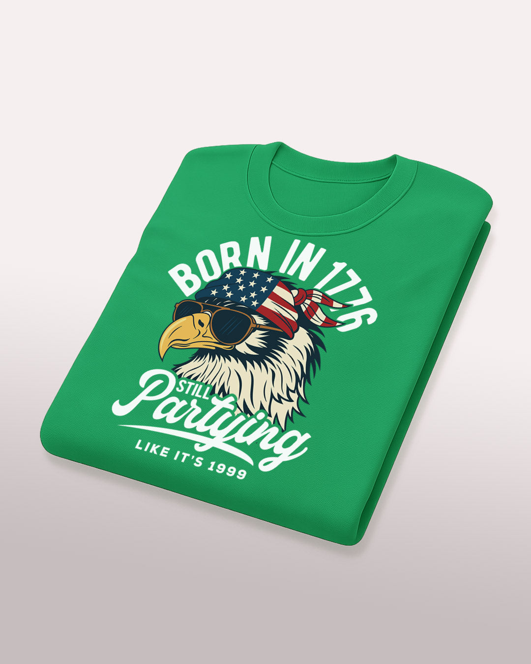 Born in 1776, Still Partying Like It's 1999 T-Shirt