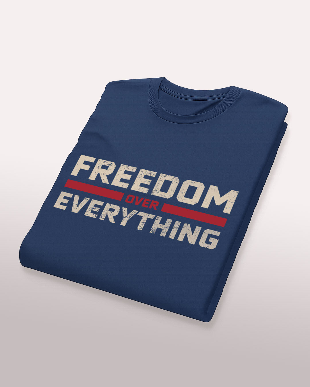 Freedom Over Everything T-Shirt