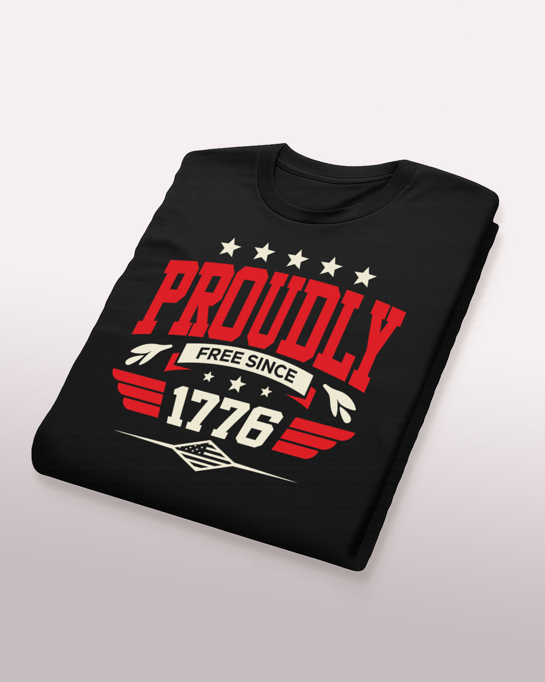 Proudly Free Since 1776 T-Shirt