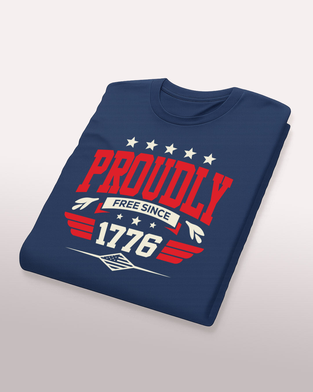 Proudly Free Since 1776 T-Shirt