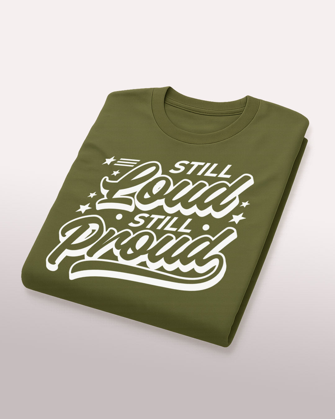 Still Loud, Still Proud T-Shirt