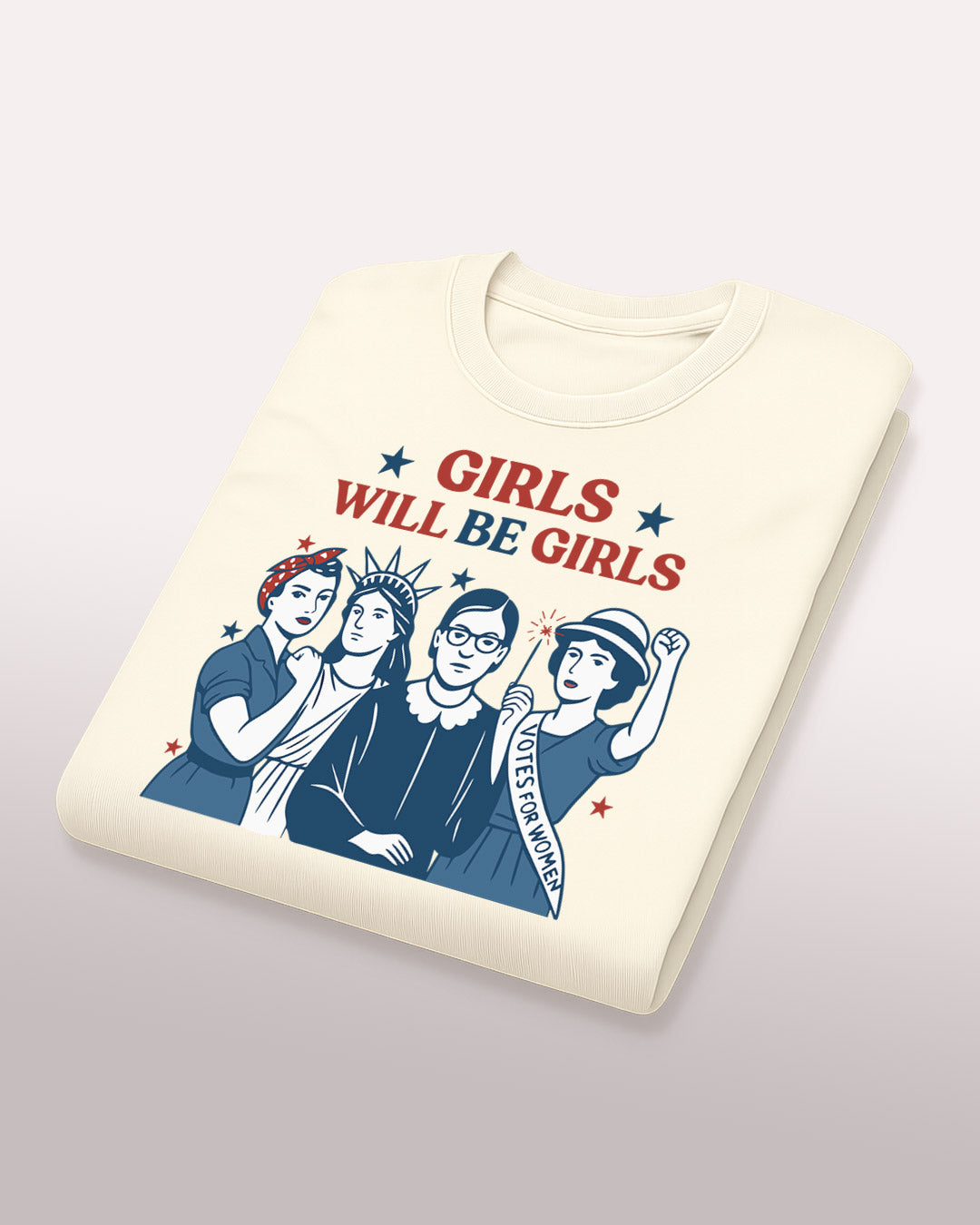 Girls Will Be Girls T-Shirt