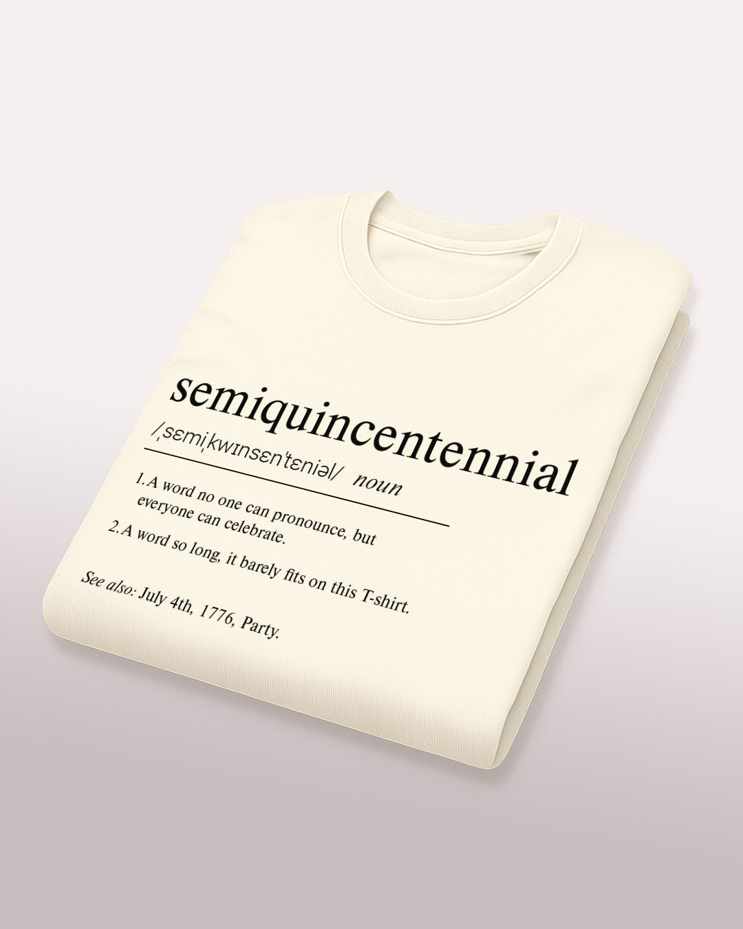 Definition of Semiquincentennial T-Shirt