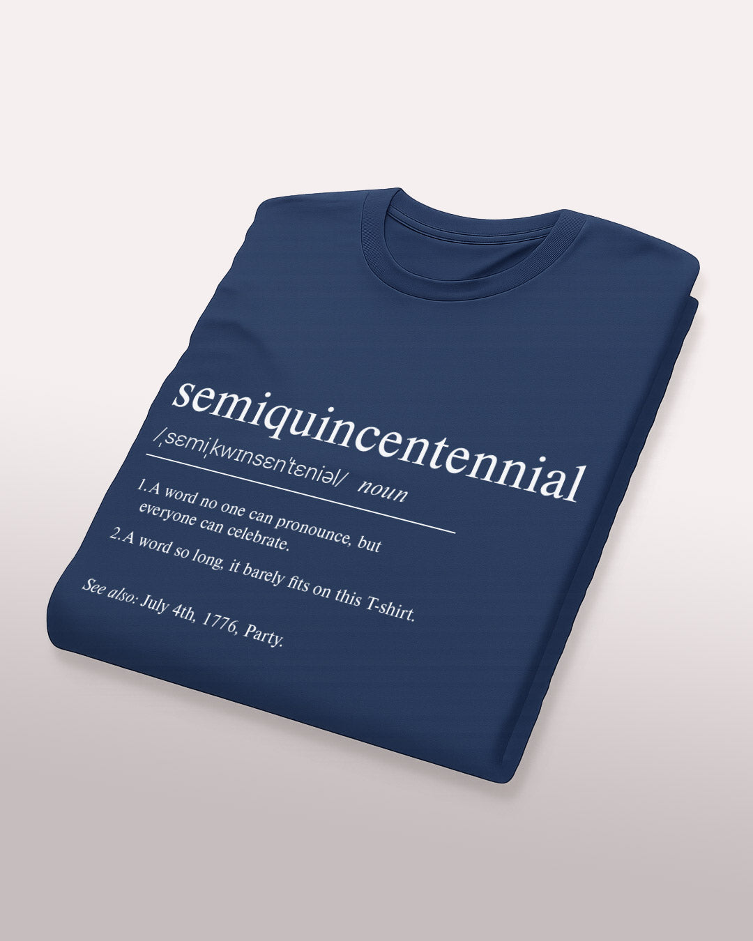 Definition of Semiquincentennial T-Shirt
