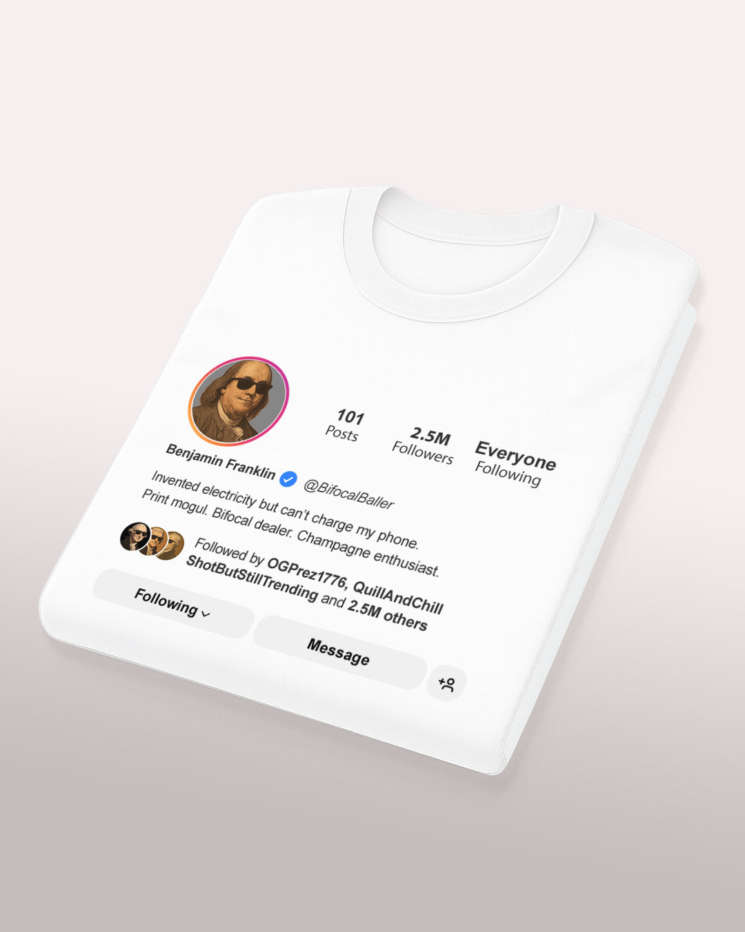 Benjamin Franklin “The Original Influencer” Tee
