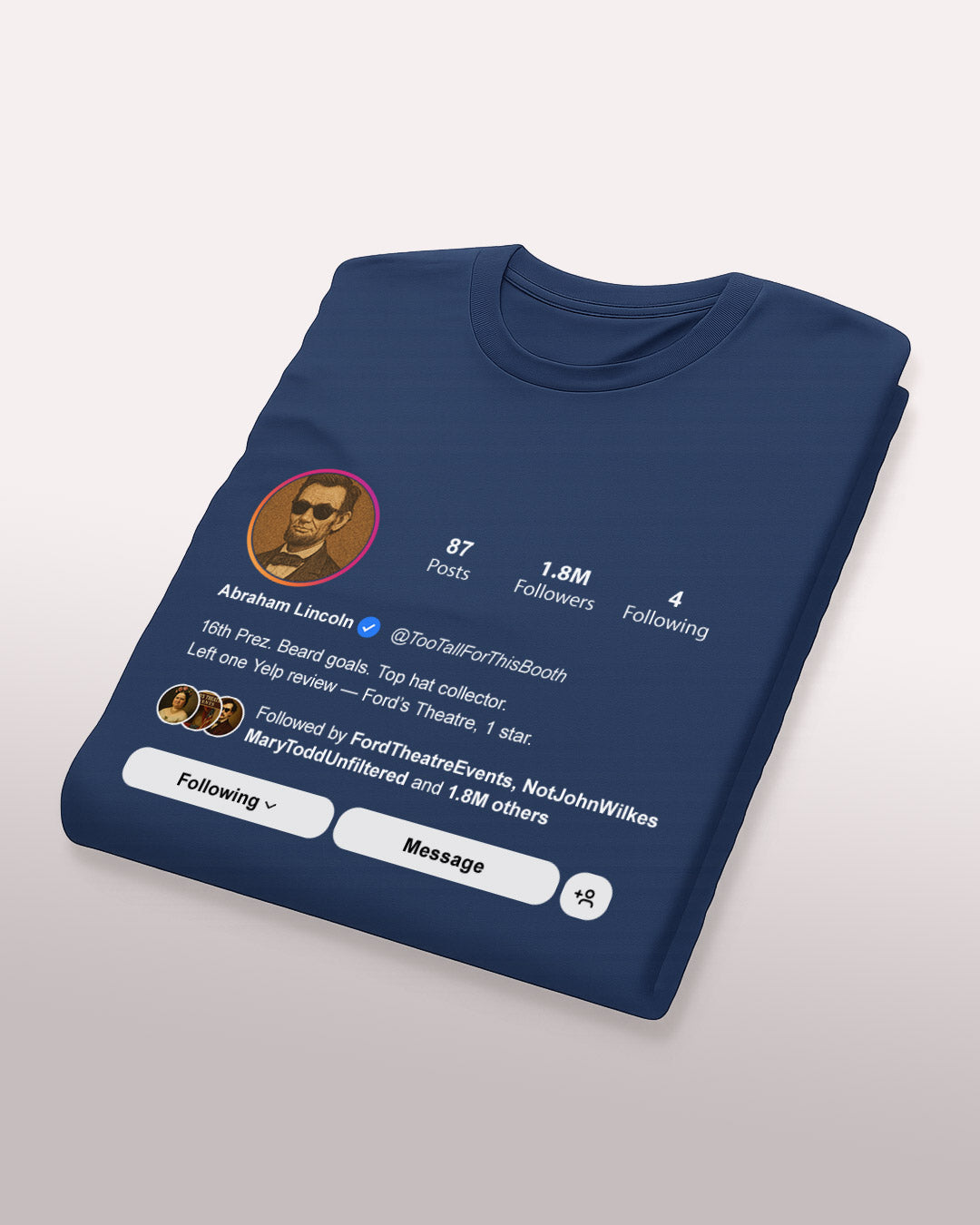 Abraham Lincoln “@TooTallForThisBooth” Tee