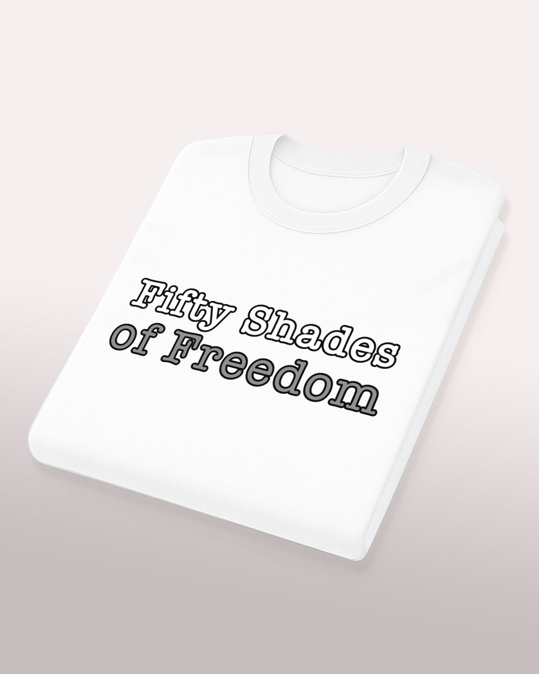 Fifty Shades of Freedom Tee