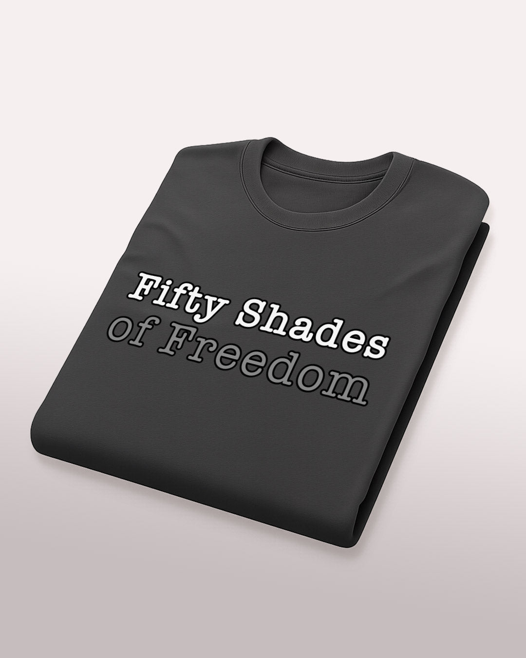 Fifty Shades of Freedom Tee