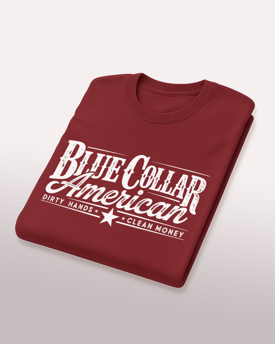 Blue Collar American Tee – Dirty Hands. Clean Money.
